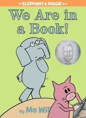 We Are In A Book! (An Elephant And Piggie Book) - Hardcover - GOOD • $3.95