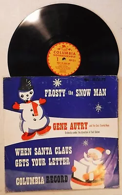 Child’s 10 Inch 78 Rpm Vinyl Record & Ps / Frosty The Snow Man / Gene Autry • $19.99