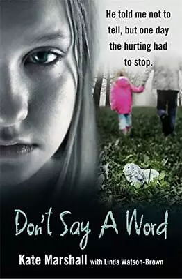 £2.11 • Buy Don't Say A Word,Kate Marshall, Linda Watson-Brown