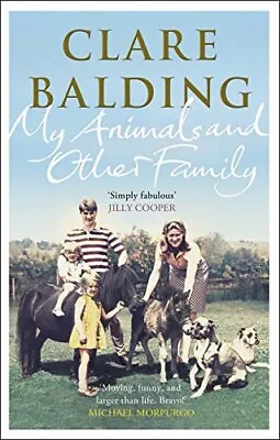 My Animals And Other Family By Balding Clare Book The Cheap Fast Free Post • £3.49