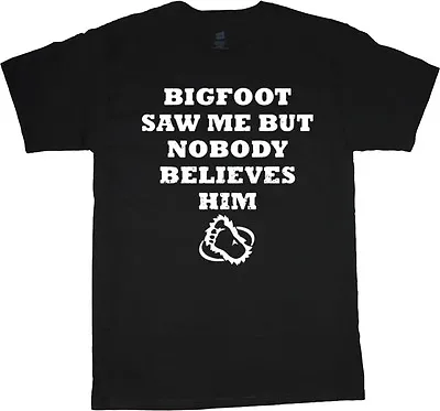 Men's T-shirt Funny Saying Bigfoot Yeti Decal Graphic Tee Shirt For Men • $14.95
