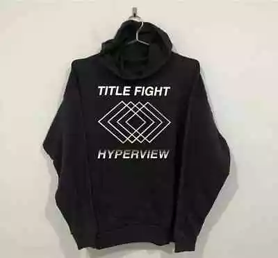 Title Fight Band - Hyperview Album Black Hoodie Unisex All Size LL1931.webp • $34.99