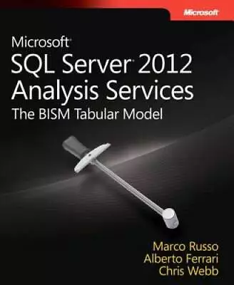 Microsoft SQL Server 2012 Analysis Services: The BISM Tabular Model (Deve - GOOD • $3.97