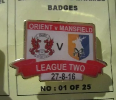 £5.99 • Buy                     Orient Mansfield Limited Edition Rare League Two 2016  Badge