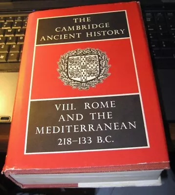 The Cambridge Ancient History: Volume 8 Rome And Mediterranean 218-133 B.C. • £63