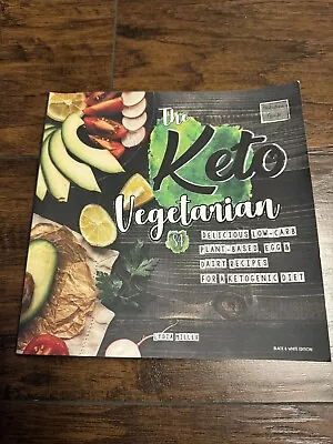 The Keto Vegetarian: 84 Delicious Low-Carb Plant-Based Egg  Dairy Recip - GOOD • $25