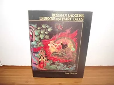 Russian Lacquer Legends And Fairy Tales Hardcover Lucy Maxym • $6.81