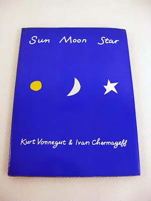 Sun Moon Star Kurt Vonnegut Ivan Chermayeff 1980 HC/DJ Book Jesus Christ Poetry • $48.99