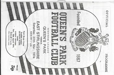 PROGRAMME - QUEENS PARK V EAST STIRLINGSHIRE - 30 MARCH 1974 • £3.50