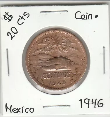 Mexico: $ 20 Centavos Coin Year  1946 . • $7.99