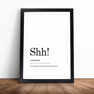 Definition Of Shh Typography Wall Art Print Framed Canvas Picture Poster Decor • £24.95