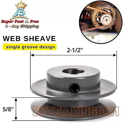 $21.65 • Buy 2 1/2  OD 5/8  Bore Single Groove Web Sheaves For V Belt Arbor Pulley Table Saw