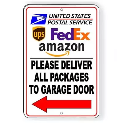 $11.78 • Buy Deliver All Packages To Garage Door Arrow Left Sign METAL Delivery Usps SI080