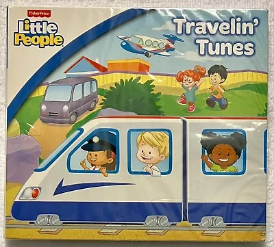 Fisher Price  Little People Travelin' Tunes (CD) Sing-Along Family New Sealed • $3.95