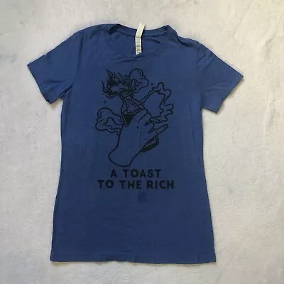 Molotov Cocktail Women’s T Shirt A Toast To The Rich Blue Size Large • $8.99