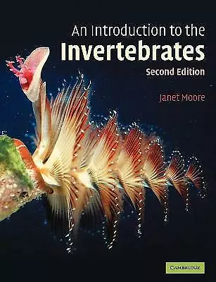 An Introduction To The Invertebrates By Janet Moore (Paperback 2006) • £30