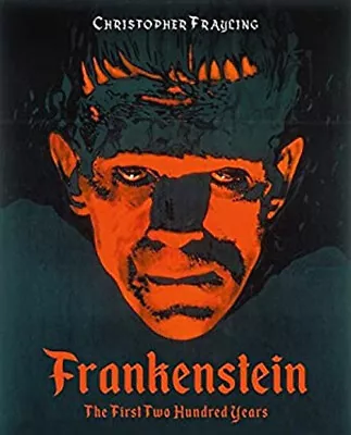 Frankenstein: The First Two Hundred Years Hardcover Christopher F • $11.40