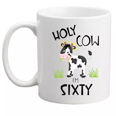 Funny 60th Birthday Holy Cow Mug Rude Gift Gift For Him/her/birthday Mug/gift • £8.95