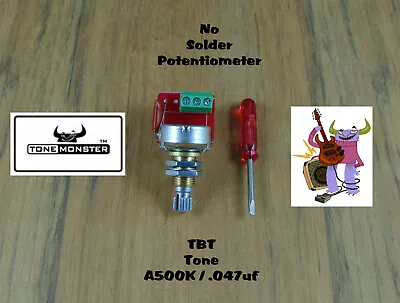 TONE MONSTER NO SOLDER TBT Tone Potentiometer 500K .047uf Capacitor Guitar Bass • $6.99