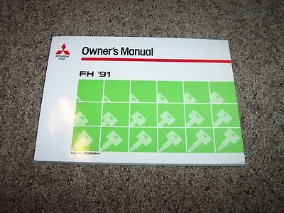 1991 Mitsubishi Fuso FH Owner Operator Manual FH100 5.0L L6 Turbocharged Diesel • $46.90