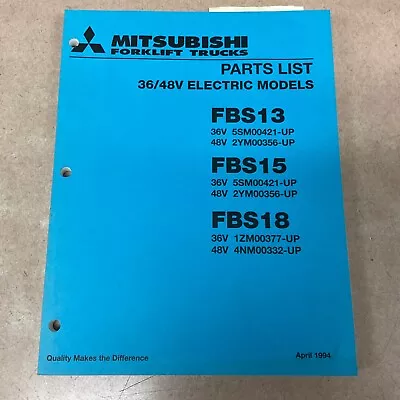 Mitsubishi CATERPILLAR FBS13 FBS15 FBS18 PARTS MANUAL BOOK CATALOG FORK LIFT • $34.99