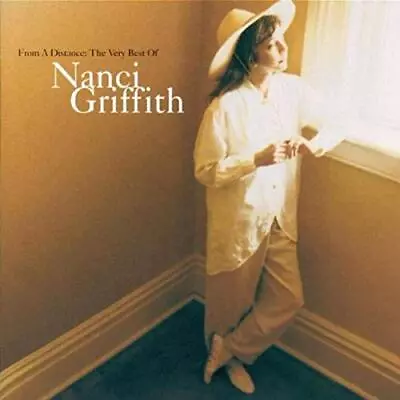 Nanci Griffith - From A Distance: The Very Best Of N... - Nanci Griffith CD O0VG • £3.49