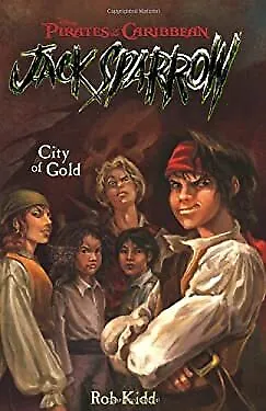 $6.12 • Buy Pirates Of The Caribbean: Jack Sparrow City Of Gold Paperback Rob