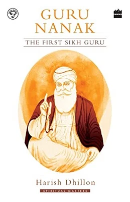 £15.89 • Buy Guru Nanak: The First Sikh Guru By Harish Dhillon (Paperback 2020)
