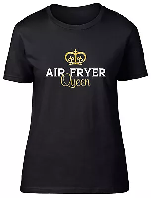 Funny Air Fryer Queen Womens T-Shirt Chef Cook Foodie Ladies Gift Tee • $17.26
