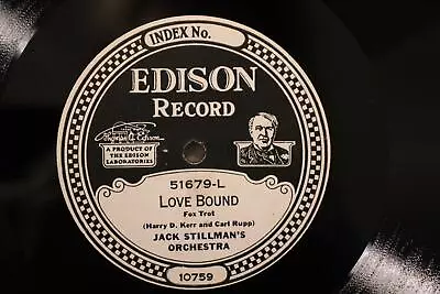 EDISON 51679 JACK STILLMAN'S ORCH Love Bound E+ Hot Solos Unsold Dealer Stock • $9.99