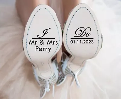 Custom I Do Wedding Shoes Stickers Bride Shoes Decals Personalized Shoes Decal • $4