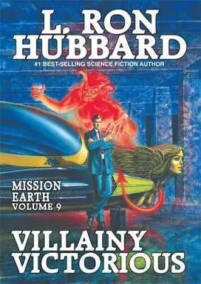 Mission Earth Volume 9: Villainy Victorious [Mission Earth Series] • $8.87