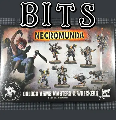 Bits Orlock Gang Arms Masters And Wreckers Necromunda Underhive Bitz 40k • $1