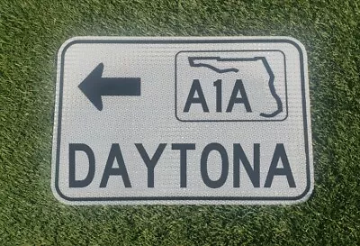 DAYTONA Florida Highway A1A Route Road Sign 12 X18  Orlando Ocala Gainsville • $49