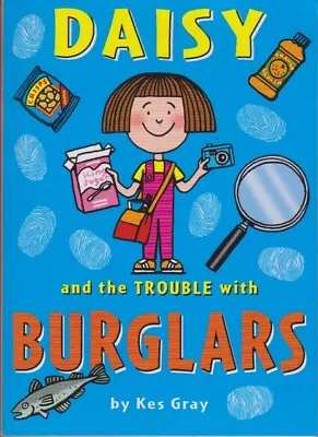 Daisy And The Trouble With Burglars - Kes Gray - Red Fox - Good - Paperback • £3.99