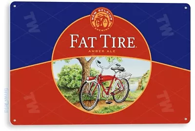 TIN SIGN Fat Tire Beer Metal Art Store Pub Brew Beer Liquor Shop Bar Cave A363 • $10.25