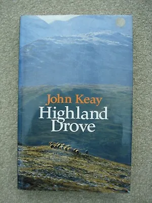 £8 • Buy Highland Drove By John Keay (Hardcover, 1984)