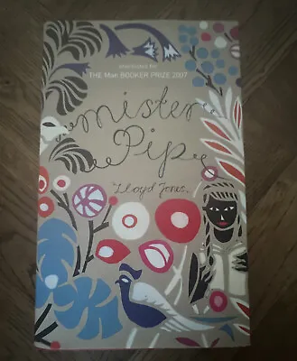 Mister Pip By Lloyd Jones Hardback Book Booker Shortlist • £10