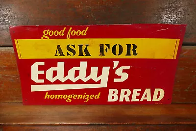 Vintage 1940s Original Eddy’s Homogenized Bread Metal Tin Advertising Sign 29  • $299.95