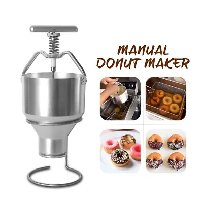 Manual Donut Maker 2.5L Hopper Stainless Steel Donut Maker Machine Dispenser • $163.35