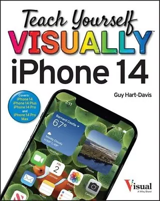£19.99 • Buy Teach Yourself VISUALLY IPhone 14 7th Edition By G Hart-Davis 9781394156047