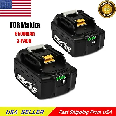 2Pack 18V 6.5Ah Battery For Makita 18 Volt LXT BL1830 BL1850 BL1860 LITHIUM ION • $57.99