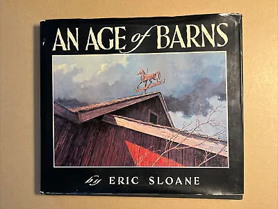 $16.99 • Buy “An Age Of Barns” Eric Sloane | Hardcover Dustjacket 1990 | Free Shipping V GOOD