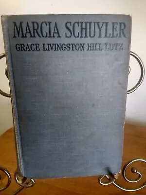 Marcia Schuyler By Grace Livingston Hill (Illustrated By E.L. Henry) • $15.25
