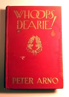 $265 • Buy Peter Arno Signed 1st Edition Whoops Dearie!  1927 Simon & Schuster