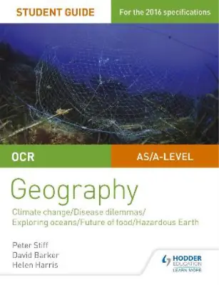 OCR A Level Geography Student Guide 3: Geographical Debates: Climate; Disease; O • £3.36