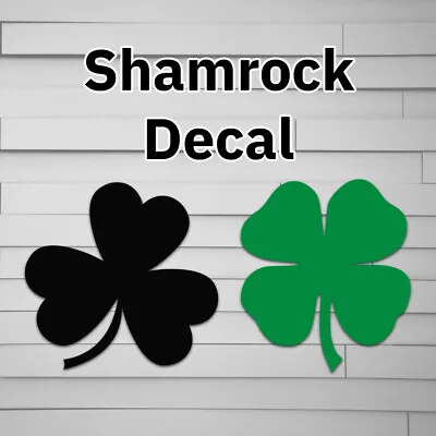 Shamrock Decal Sticker Four Leaf Clover Irish Ireland Good Luck Car Decal L • $6