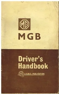 MG MGB ROADSTER Mk1 ORIGINAL 1963 OWNERS INSTRUCTION & MAINTENANCE HANDBOOK • $40.41
