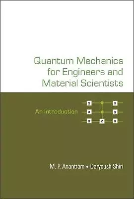 Quantum Mechanics For Engineers And Material Scientists: An Introduction By M.P. • £104.49