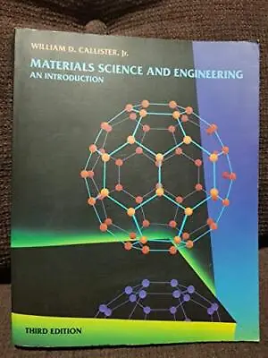 Materials Science And Engineering: ... Callister Jr.  • £23.99